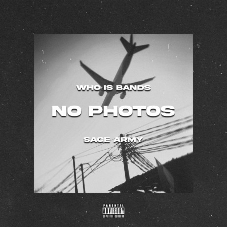 No Photos ft. Sage Army | Boomplay Music