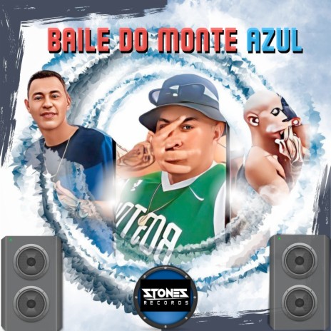 BAILE DO MONTE AZUL ft. MC GORDYN DA NORTE, 2G & MC TEUZIN