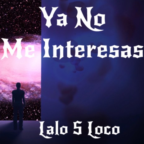 Ya No Me Interesas