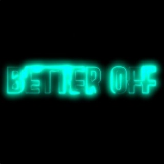 Better Off