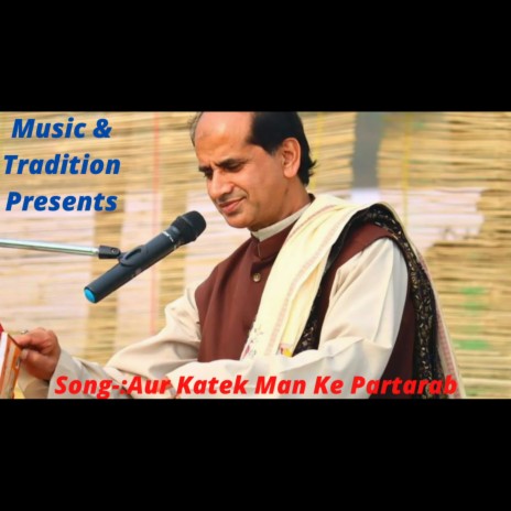 Aur Katek Man Ke Partarab | Boomplay Music