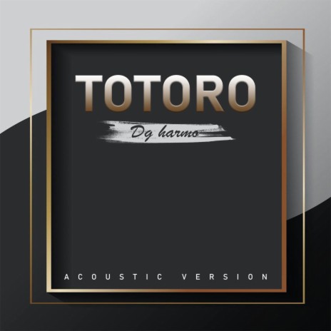Totoro (Acoustic)