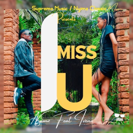 I Miss You ft. Iveno | Boomplay Music