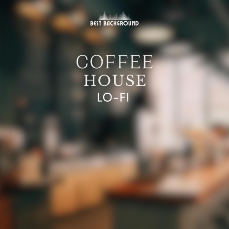 Coffee House Lo-Fi