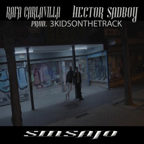 Sinsajo ft. Hector Sadboy & 3KidsOnTheTrack | Boomplay Music