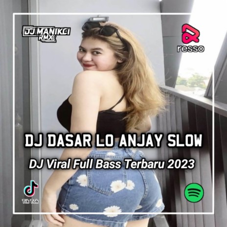 DJ DASAR LO ANJAY (Instrumen) | Boomplay Music