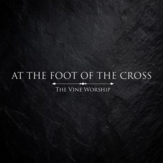 At The Foot Of The Cross ft. Bree Newcomer & Jordan Moore lyrics | Boomplay Music
