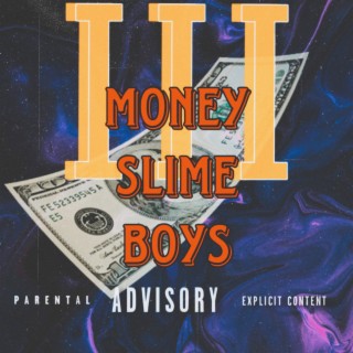 Money Slime Boys