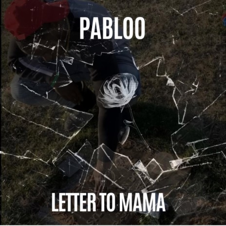 Letter to Mama | Boomplay Music