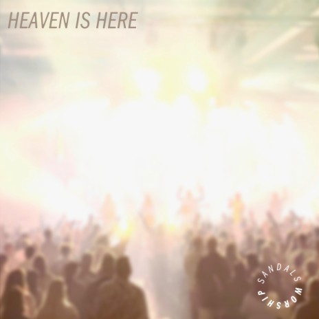 Heaven is Here (Radio Edit)