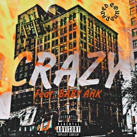 Crazy (feat. Baby Ahk) 🅴 | Boomplay Music