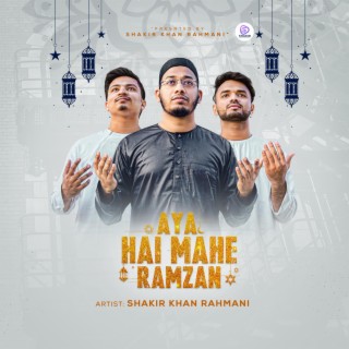 Aya Hai Mahe Ramzan lyrics | Boomplay Music