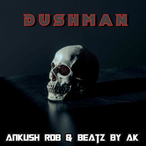 Dushman ft. Ankush Rdb | Boomplay Music
