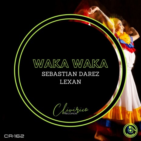 Waka Waka ft. Lexan | Boomplay Music