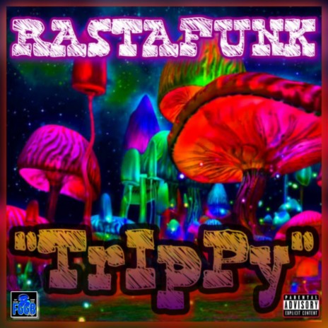 Trippy (from the EP 'Escape From Pluto') ft. Rastafunk | Boomplay Music