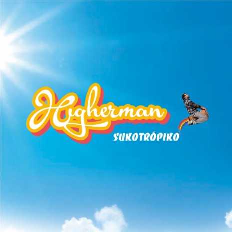 Higherman | Boomplay Music