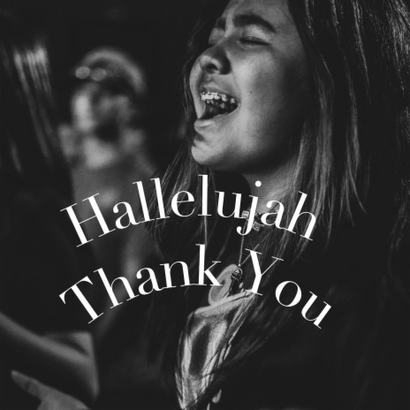 Hallelujah Thank You | Boomplay Music