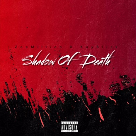 Shadow Of Death ft. Kay Slick | Boomplay Music