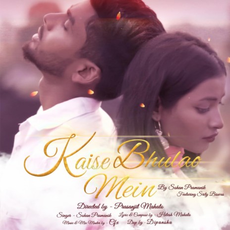 Kaise Bhulao Mein | Boomplay Music