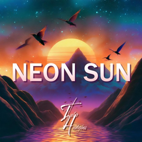Neon Sun | Boomplay Music