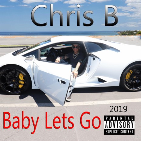 Baby Lets Go | Boomplay Music