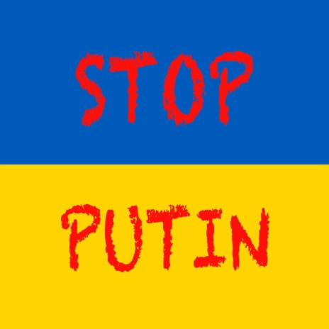 Stop Putin | Boomplay Music