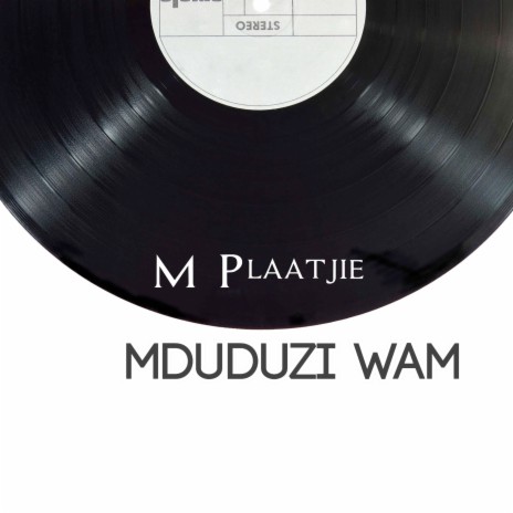 Mduduzi Wam | Boomplay Music