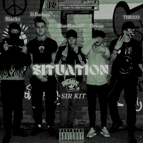 Situation (Remix) ft. THR333, Zhwan, Blackz, Sir Kit & BlueHoodie | Boomplay Music
