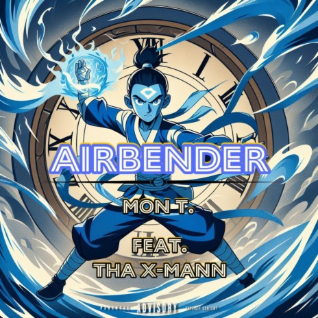 Airbender ft. Tha X-Mann
