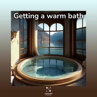 Getting a Warm Bath
