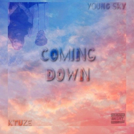 Coming Down ft. K'Fuze | Boomplay Music
