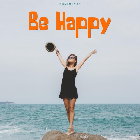 Be Happy (60 second Version)