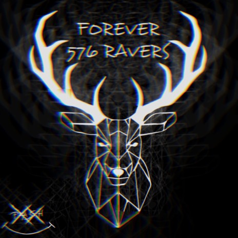 Forever 576 Ravers | Boomplay Music