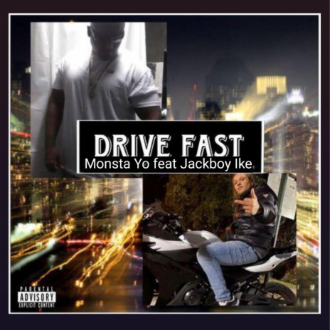 Drive Fast ft. Jackboy Ike | Boomplay Music