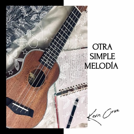 Otra Simple Melodía | Boomplay Music