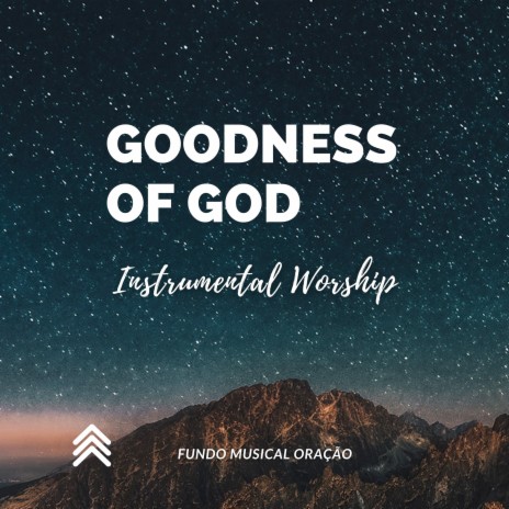 Goodness Of God - Instrumental Worship