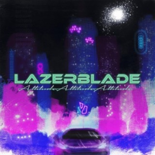 Lazerblade