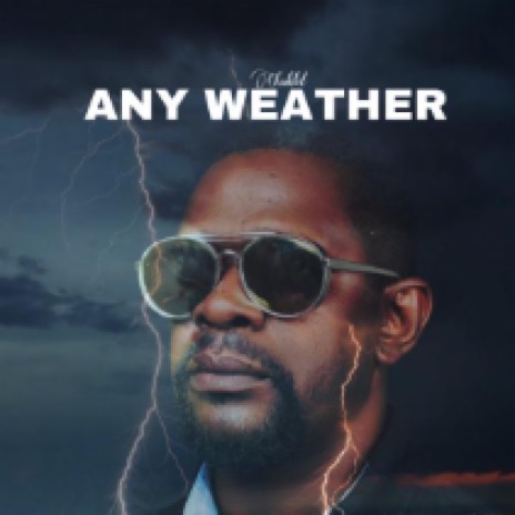Any weather | Boomplay Music