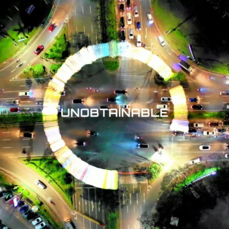 Unobtainable | Boomplay Music