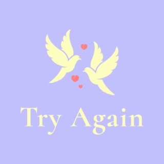 Try Again lyrics | Boomplay Music