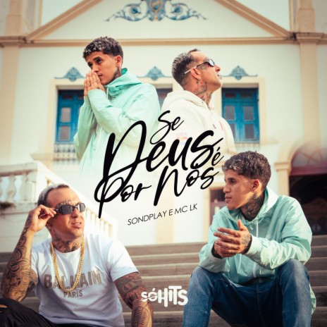 Se Deus É por Nós ft. SONDPLAY & DJ BR4 | Boomplay Music