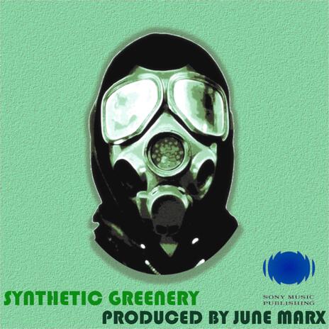 Synthetic Greenery | Boomplay Music