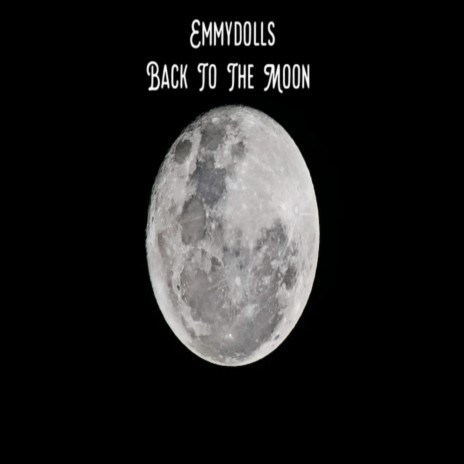 Back To The Moon | Boomplay Music