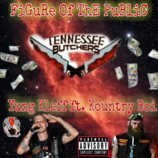 Figure Of The Public (Recorded From Jail) [feat. Kountry Boi]