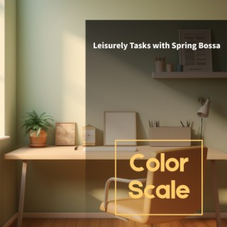 Leisurely Tasks with Spring Bossa