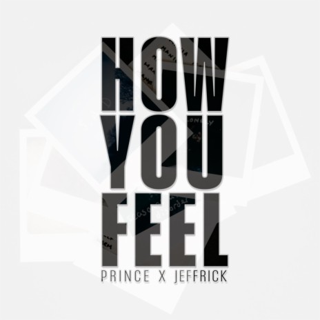 How You Feel ft. Prince | Boomplay Music