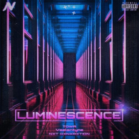 LUMINESCENCE ft. Towa & NXT GXNXRXTION | Boomplay Music