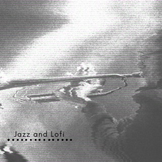 Jazz and Lofi