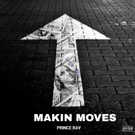 MAKIN MOVES | Boomplay Music