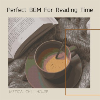 Perfect BGM For Reading Time